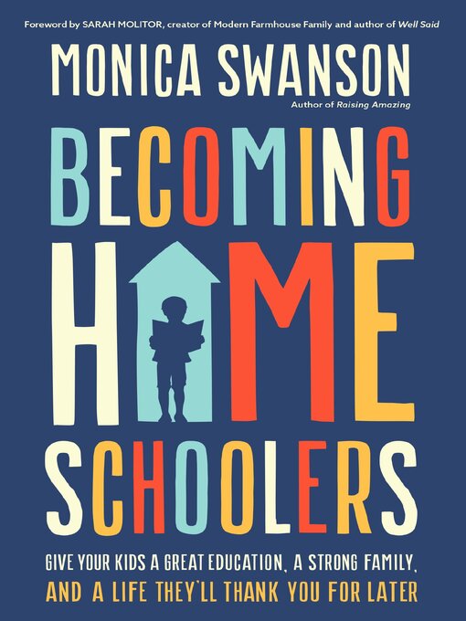 Title details for Becoming Homeschoolers by Monica Swanson - Wait list